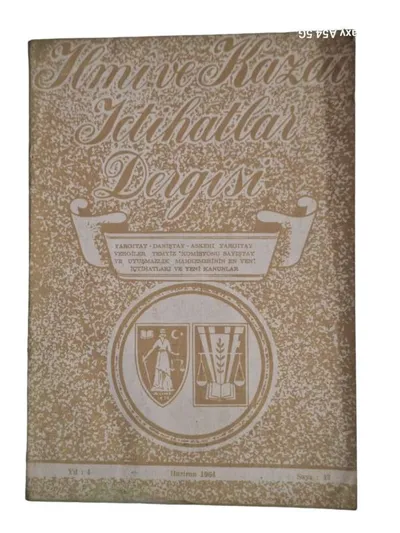 İlmi ve Kazai İçtihatlar Aylık Dergi Yıl: 4 - Haziran 1964 Sayı:42