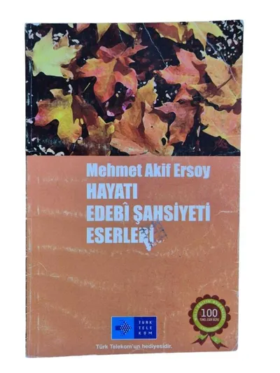 Mehmet Akif Ersoy Hayatı Edebi Şahsiyeti Eserleri