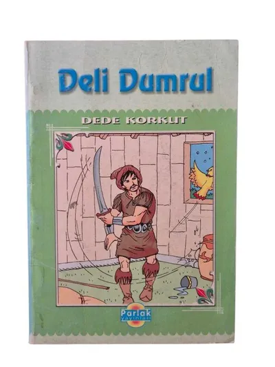 Deli Dumrul - Dede Korkut