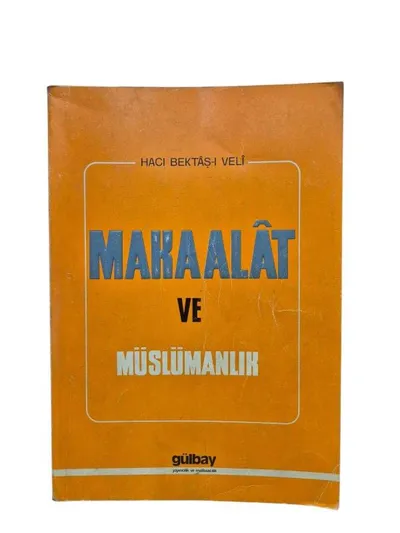 Makalât ve Müslümanlık (Makalat'ın Tıpkıbasımıyla)
