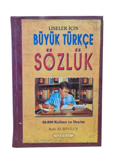 Liseler için Büyük Türkçe Sözlük