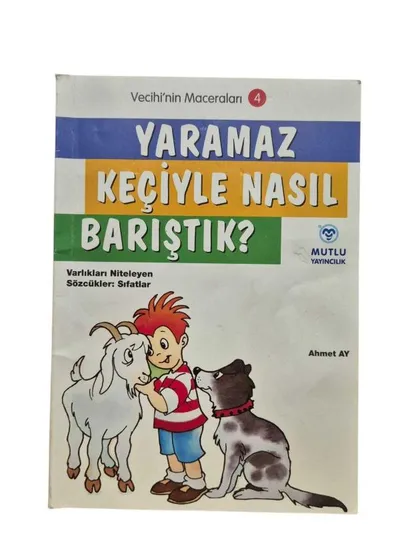 Vecihi'nin Maceraları 4 Yaramaz Keçiyle Nasıl Barıştık