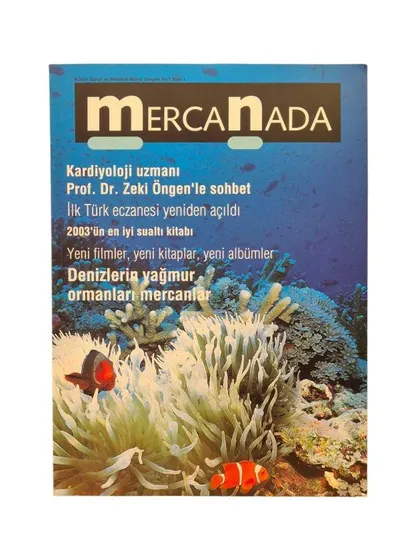 Mercan Ada Kültür Sanat ve Medikal Haber Dergisi Yıl: 1 Sayı: 2