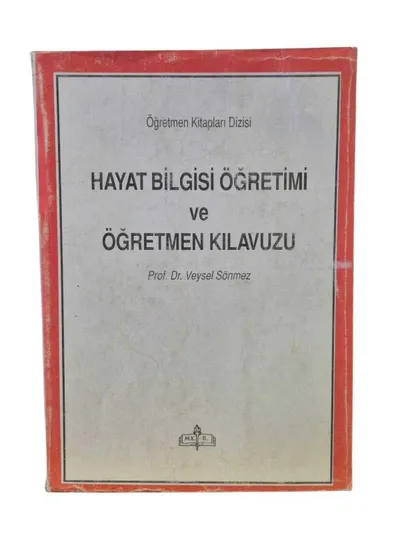 Hayat Bilgisi Öğretimi ve Öğretmen Kılavuzu
