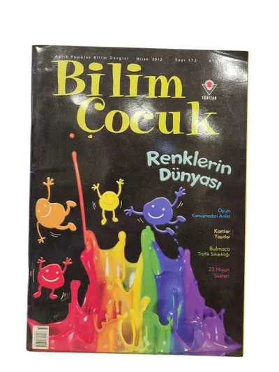 Bilim Çocuk Aylık Popüler Bilim Dergisi Nisan 2012 Sayı: 172 / Renklerin Dünyası