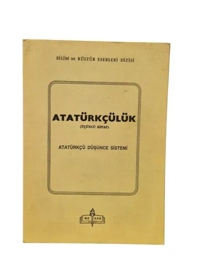 Atatürkçülük Üçüncü Kitap - Atatürkçü Düşünce Sistemi