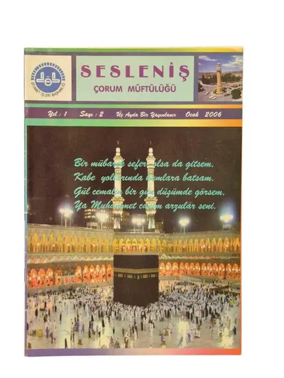 Sesleniş Çorum Müftülüğü Yıl: 1 Sayı: 2 Ocak 2006