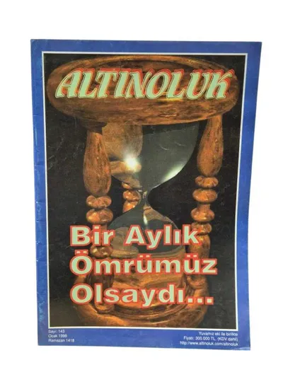 Altınoluk Bir Aylık Ömrümüz Olsaydı Sayı: 143 Ocak 1998
