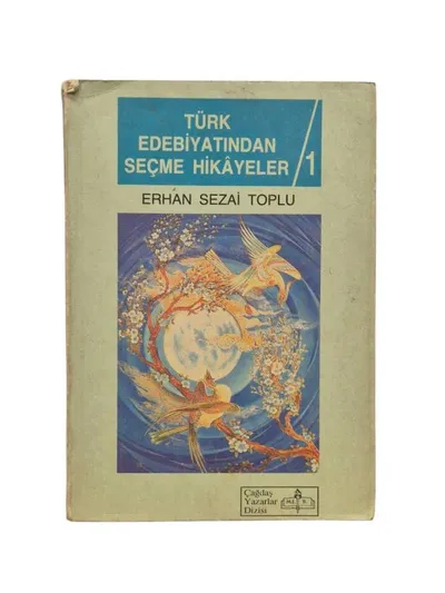 Türk Edebiyatından Seçme Hikayeler I