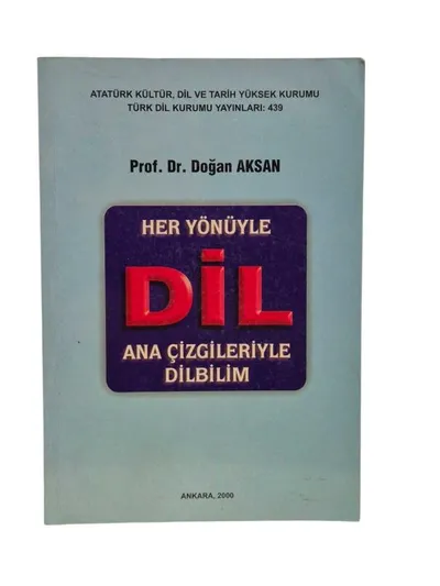 Her Yönüyle Dil Ana Çizgileriyle Dilbilim (1.Cilt)