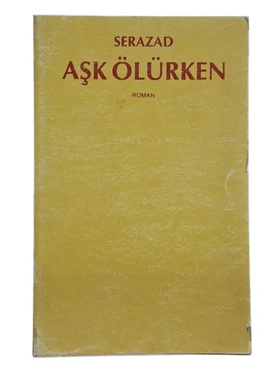Aşk Ölürken