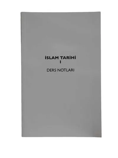 İslam Tarihi 1 Ders Notları