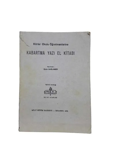 Kabartma Yazı El Kitabı (Körler Yazı El Kitabı)