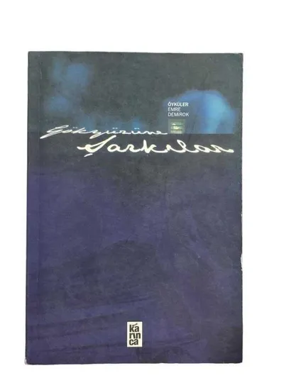 Gökyüzüne Şarkılar - Öyküler
