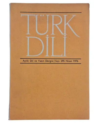 Türk Dili Dergisi Sayı: 295 Nisan 1976